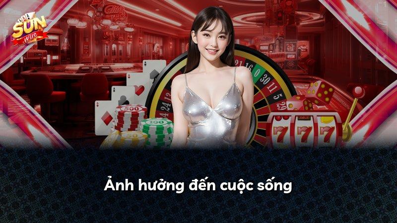 Ảnh hưởng đến cuộc sống