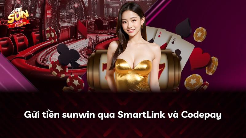 Gửi tiền sunwin qua SmartLink và Codepay