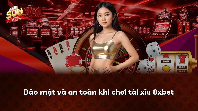 Bảo mật và an toàn khi chơi tài xỉu 8xbet