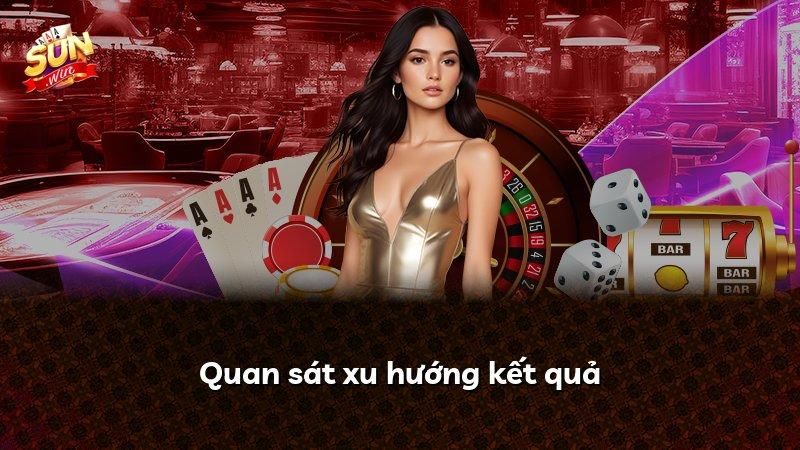 Quan sát xu hướng kết quả